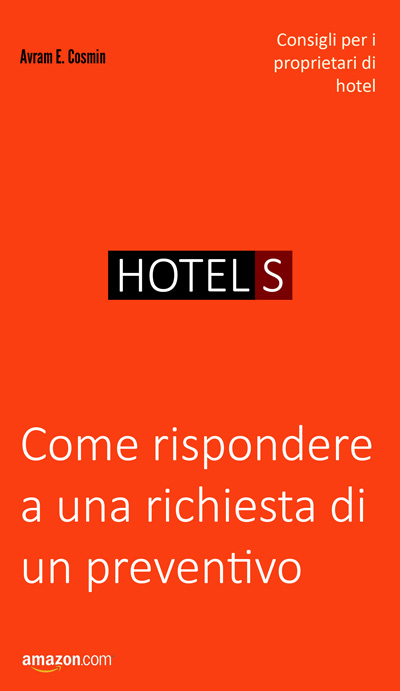 Hotel S: Come rispondere a una richiesta di un preventivo - Avram E. Cosmin